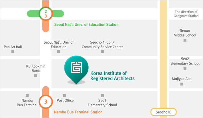 Directions for the KOREA INSTITUTE OF REGISTERED ARCHITECTS : 317 9th floor, Hyoryeong-ro, Seocho-gu, Seoul, Korea